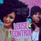 Loose Control feat Nick Soul Single