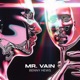 Mr Vain Single