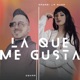 La Que Me Gusta Single