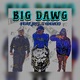 Big Dawg feat JRRL 6Deuce Single
