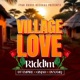 Village Love Riddim Single