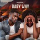 BABY WHY Single