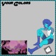 Your Colors Single