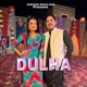 Dulha Single