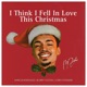 I Think I Fell In Love This Christmas feat Corey Staggers Single