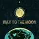 Way to the Moon Single