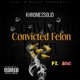 Convicted Felon feat Bjm Single