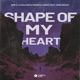 Shape Of My Heart feat Jaime Deraz Single