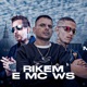 Rikem e MC WS EP
