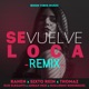 Se Vuelve Loca Remix Single