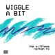 Wiggle a Bit feat Nathan Ro Single
