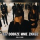 Tak dobrze mnie znasz Single