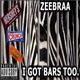 I Got Bars Too