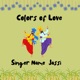 Colors Of Love Single
