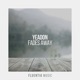 Fades Away Single