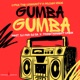 Gumba Gumba feat Dj Gun Do SA Primetainment Crew Single