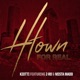 H Town for Real feat Z Ro Mista Madd Single