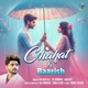 Chahat Ki Baarish Single