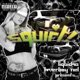 Squirt feat Loverboy Nel Single