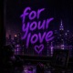 For your love Single