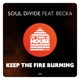 Keep the Fire Burning feat Becka Single