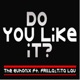 Do You Like It feat Frilla Tita Lau Single