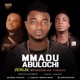 Mmadu Abulochi feat Nakamura Kace Single