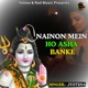Nainon Mein Ho Asha Banke Single