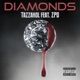 Diamonds feat Z P O Single