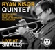 Ryan Kisor Quintet Live At Smalls