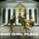 Bad Girl Flava Single
