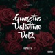 Gangstas Valentine Vol 2 EP