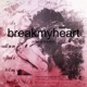 breakmyheart Single