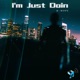 I m Just Doin Single