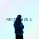 RECOGNIZE U Single
