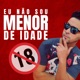 Eu Não Sou Menor De Idade Single