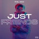 Just Friends Single