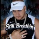 Still Breathin Single