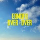 Over Over Single
