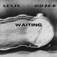 Waiting feat Gio 22 6 Single