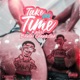 Take Yuh Time feat Brutal Crankstar Single