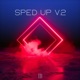 Sped Up V 2 EP