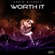 Worth It Single