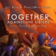 Together Against the Sisters feat PrinceWhateverer Celica Soldream Single
