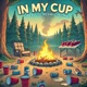 In My Cup Single
