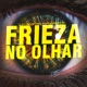 Frieza No Olhar Single