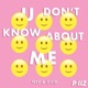 You Don t Know About Me Single