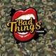 Bad Things Single