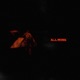 All Mine feat Gomey Single