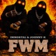 FWM feat Immortal Single